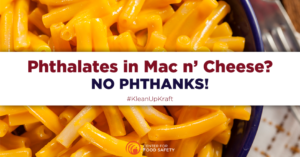 TELL KRAFT THAT TOXIC CHEMICALS HAVE NO PLACE IN ITS PRODUCTS